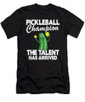 1 Pickleball Champion the Talent Has Arrived Funny Pickleball Lisa Stronzi T-Shirt