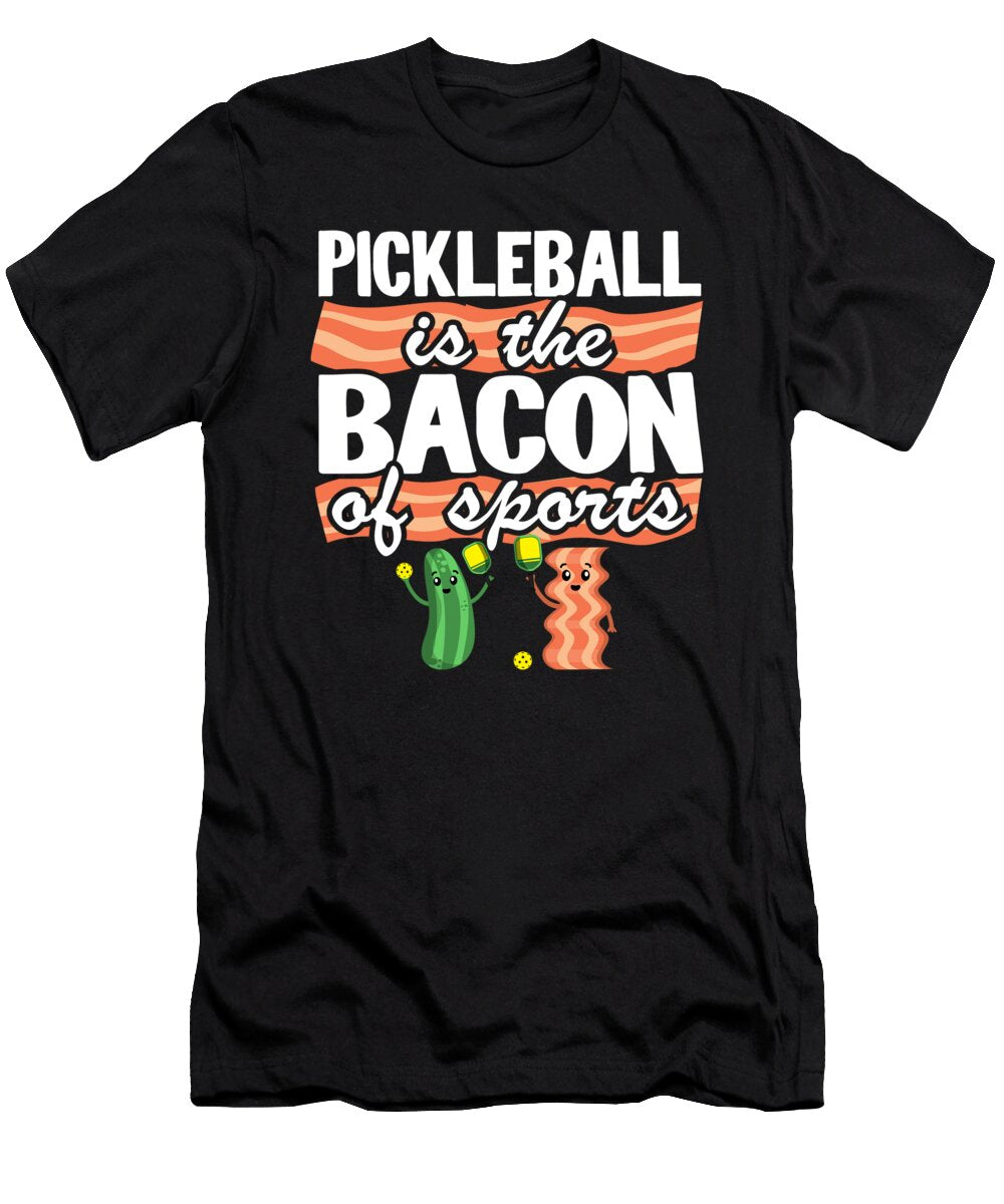 1 Pickleball Is the Bacon of Sports Jokes Funny Pickle Ball Lisa Stronzi T-Shirt