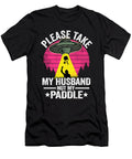 1 Please Take My Husband Not My Paddle Funny Pickleball Lisa Stronzi T-Shirt