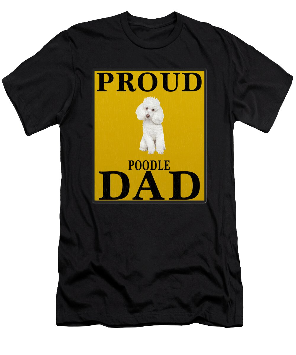 1 Proud Poodle Dad Jose O T-Shirt