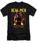 1 Real Men Fire Fight Firefighting Fireman Firefighter Maximus Designs T-Shirt