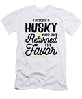 1 Rescued a Husky She Returned the Favor Jacob Zelazny T-Shirt
