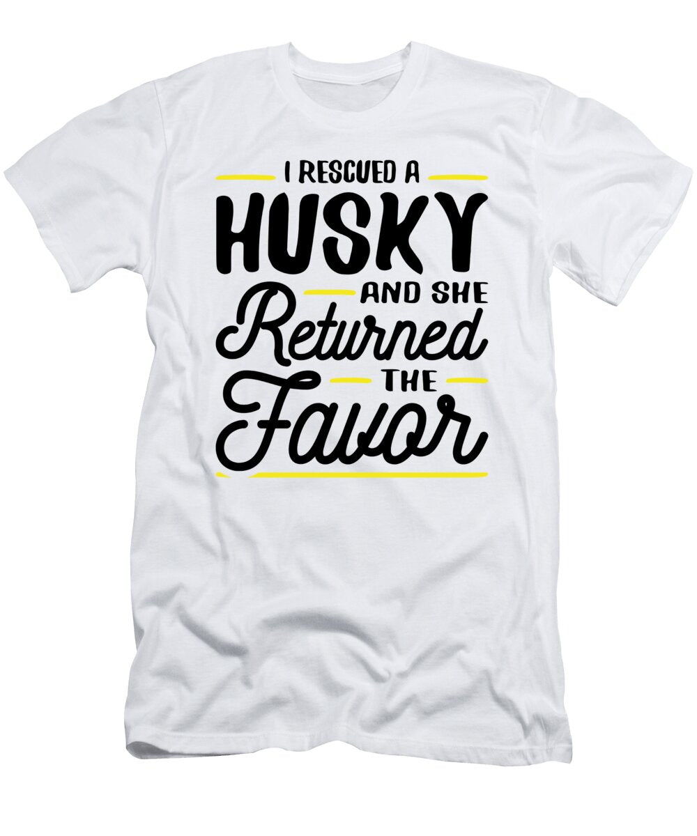 1 Rescued a Husky She Returned the Favor Jacob Zelazny T-Shirt