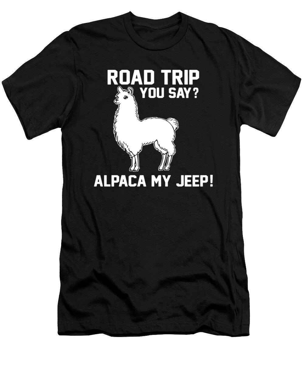 1 Road Trip You Say Alpaca My Jeep Tinh Tran Le Thanh T-Shirt
