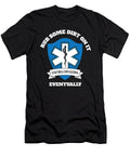 1 Rub Some Dirt on It Funny Paramedic Emt Ems First Responder Maximus Designs T-Shirt