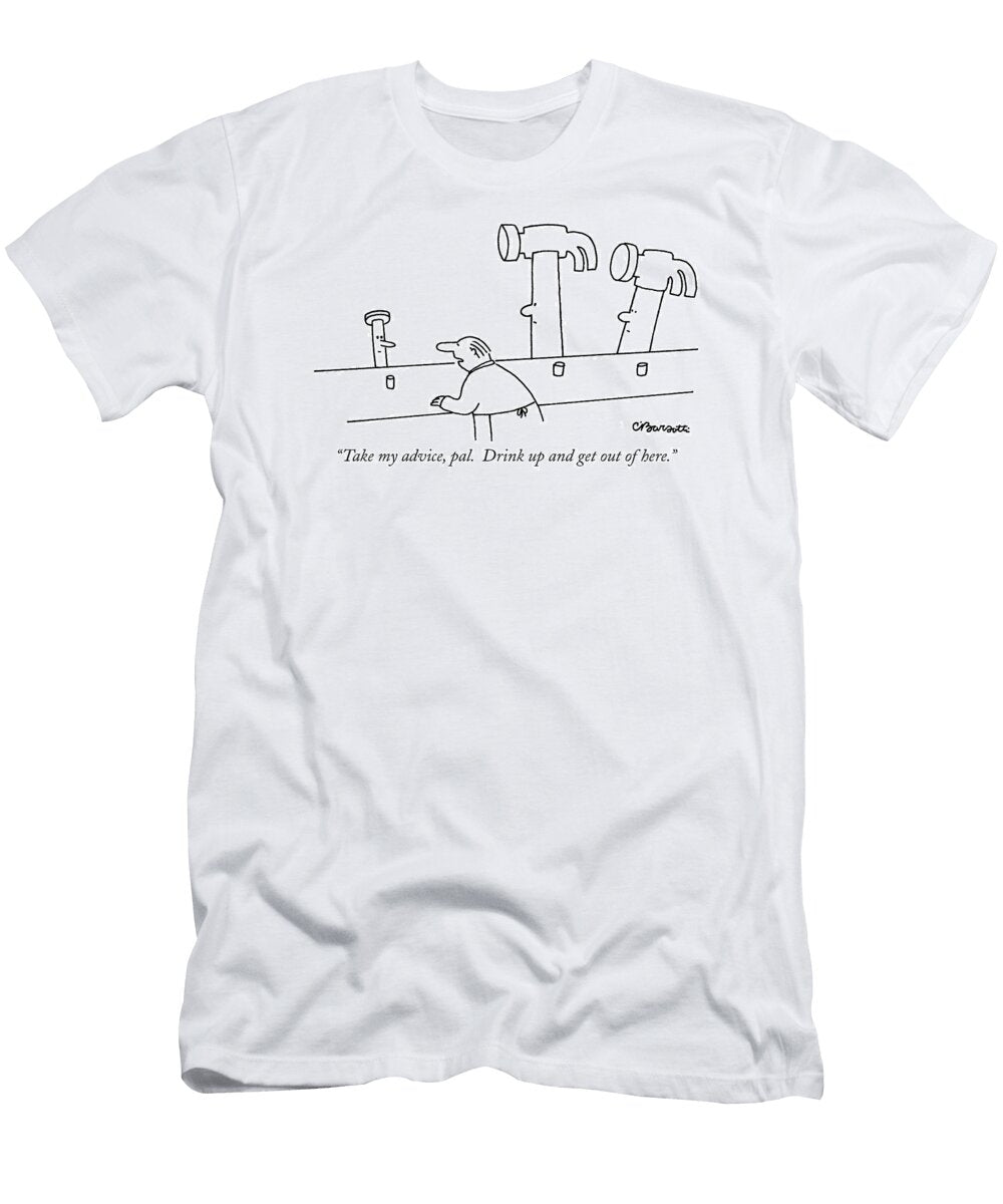 1 Take My Advice Charles Barsott T-Shirt
