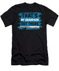 1 Thats My Grandson Out There Sambel Pedes T-Shirt