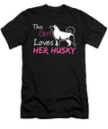 1 This Girl Loves Her Husky Dog Tinh Tran Le Thanh T-Shirt