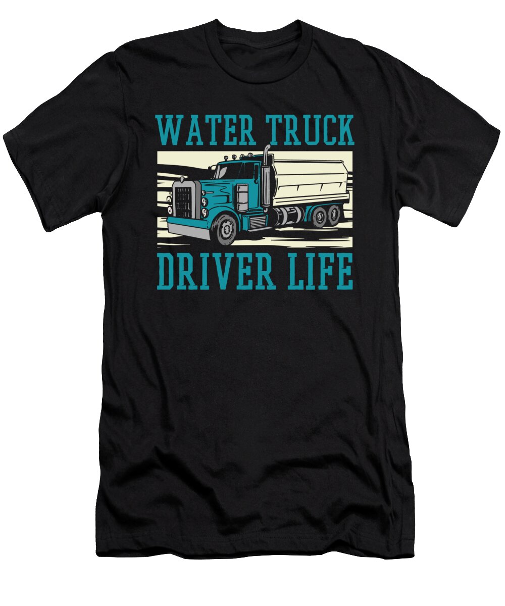 1 Truck Driver Trucking Rig Trucker Water Truck Driver Crazy Squirrel T-Shirt