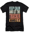 1 Trucker Saying Manuel Schmucker T-Shirt