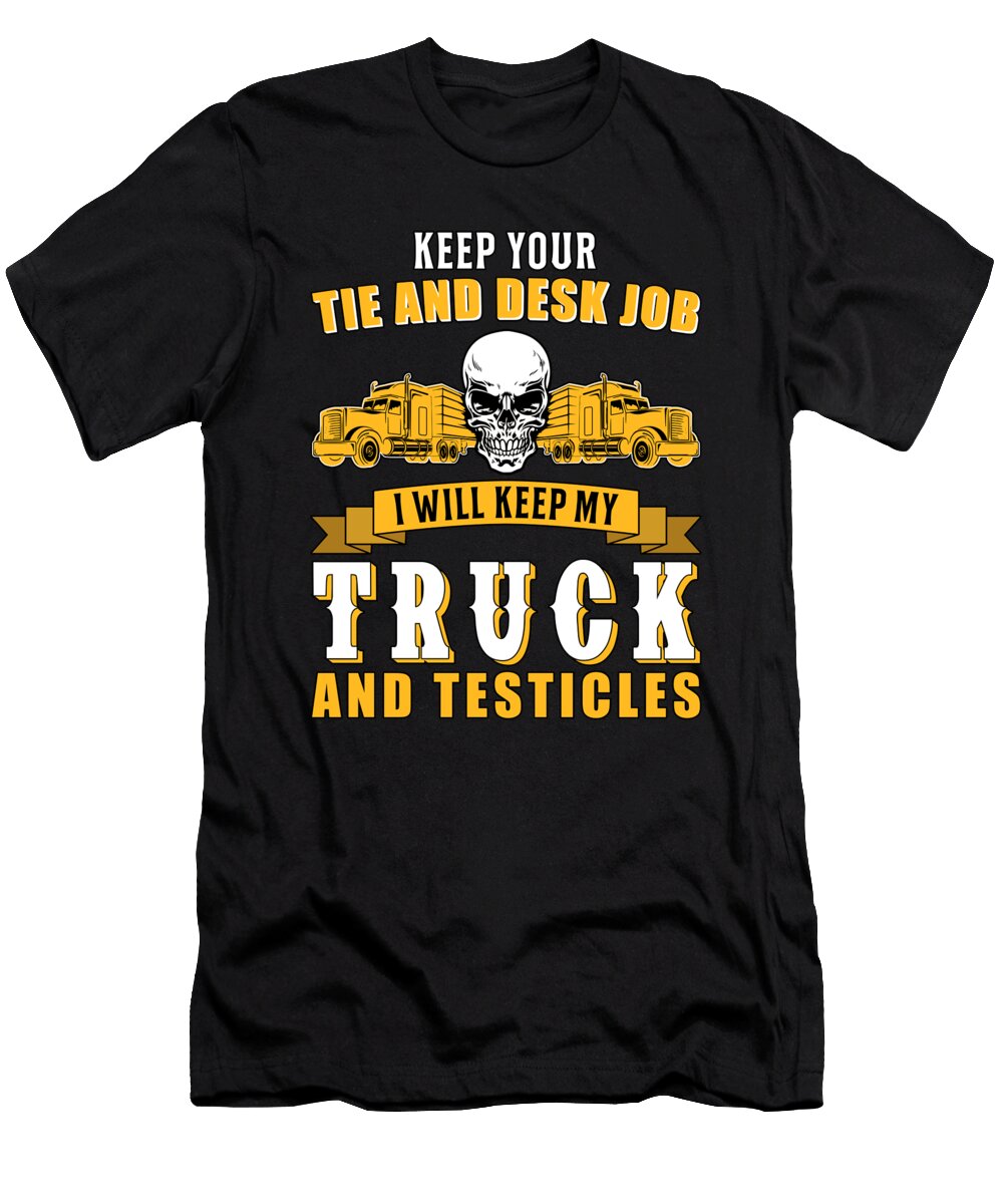1 Trucker Truck Driver Love Trucks Funny Gift Idea Tshirtconcepts Marvin Poppe T-Shirt