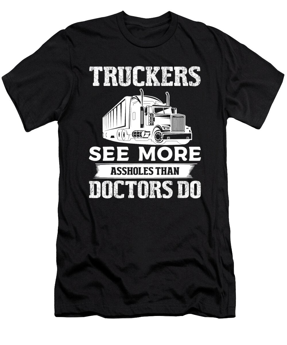 1 Truckers See More Funny Truck Driver Gifts for Trucking Dads Dh Bubble T-Shirt