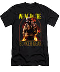 1 What in the Bunker Gear Fireman Firefighter Fire Rescue Maximus Designs T-Shirt