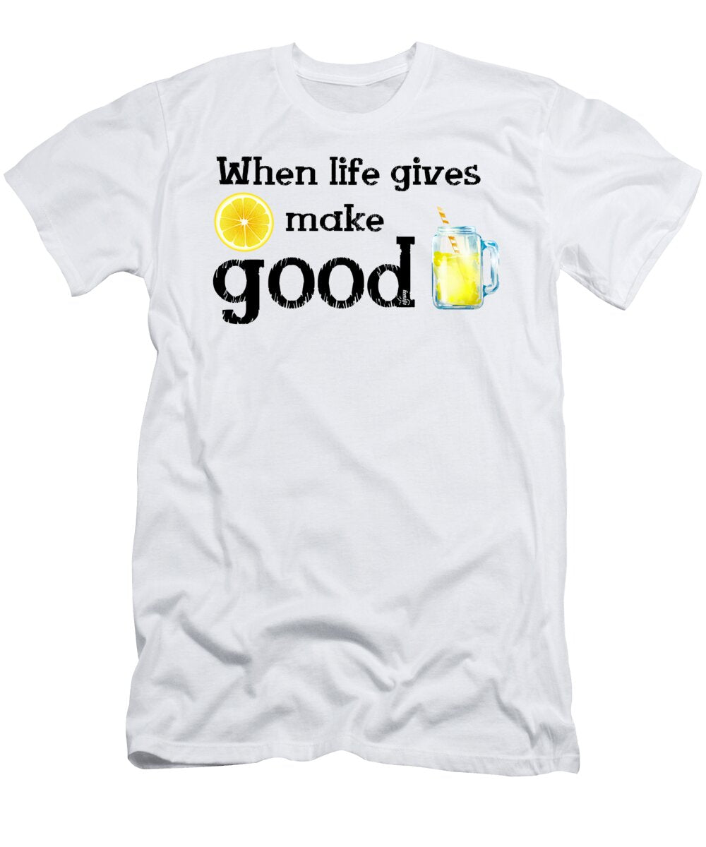 1 When Life Gives Lemon Make Good Lemonade and Enjoy Its Taste to the Bottom Upsee Something Positive in Current Situation and Use That in Your Favour Turn Challenges in Funny Cute Moments Ollo Way T-Shirt