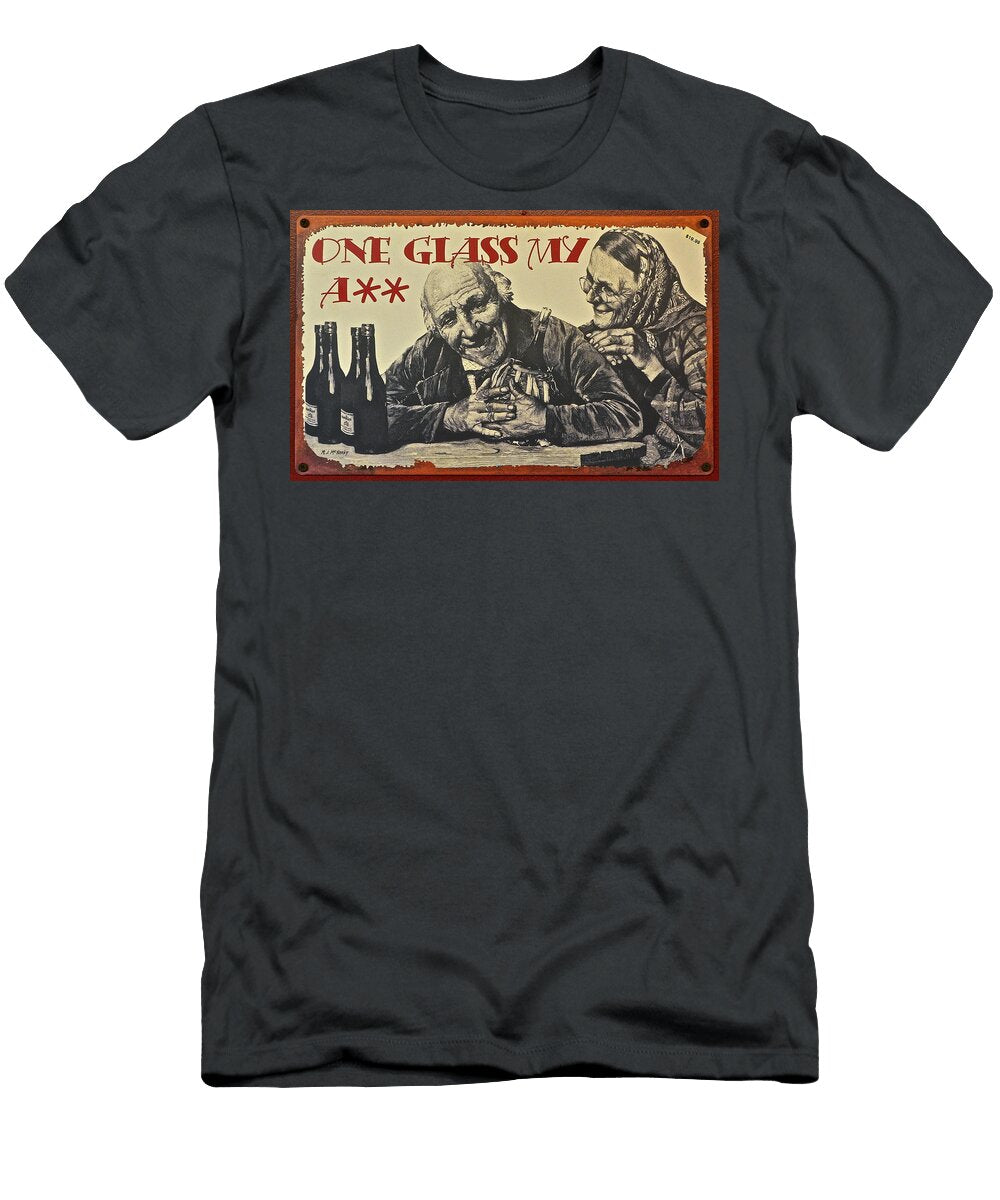 1 Wine Is Fine Robert Harmon T-Shirt