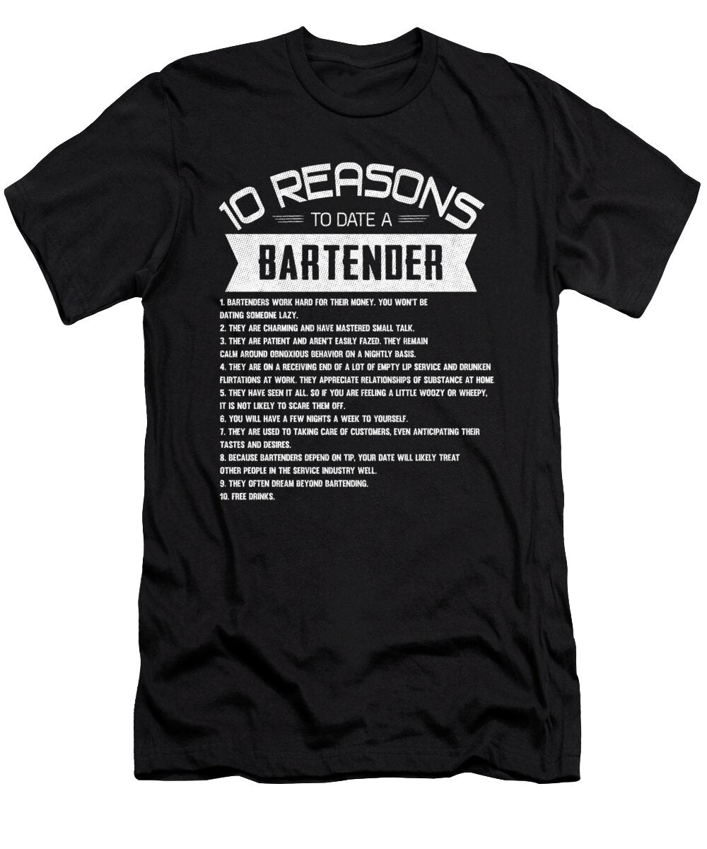10 Reasons to Date a Bartender Barkeeper Barman Wowshirt T-Shirt