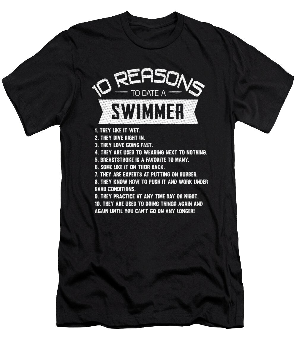 10 Reasons to Date a Swimmer Swimming Diving Wowshirt T-Shirt