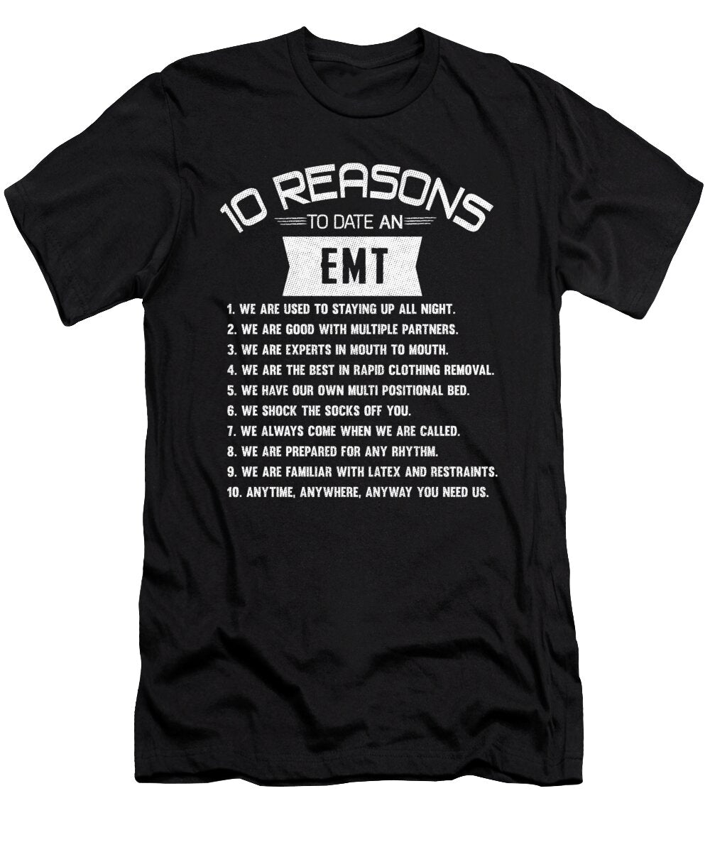 10 Reasons to Date an Emt Paramedic Ambulance Wowshirt T-Shirt