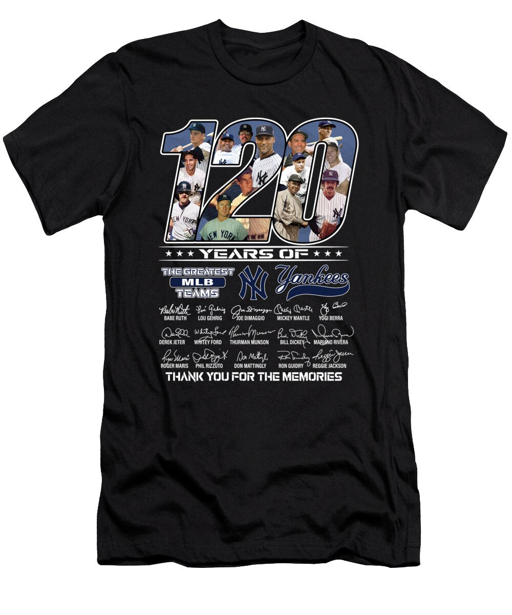 120 Year If the Greatest MLB Teams Yankees Th T-Shirt