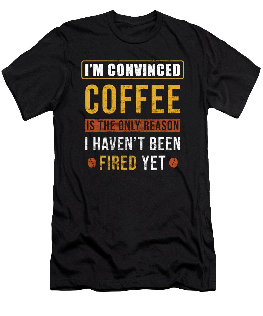 14 Coffee Saying Funny Manuel Schmucker T-Shirt
