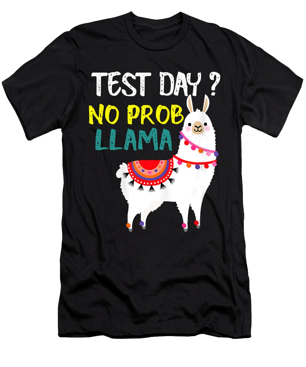 15 Llama Alpaca Alpacas Camelid Camel Cute Llama Funny Llama Llama Art Llama Drama Animal Llama Lover No Prob Llama Grover Mcclure T-Shirt