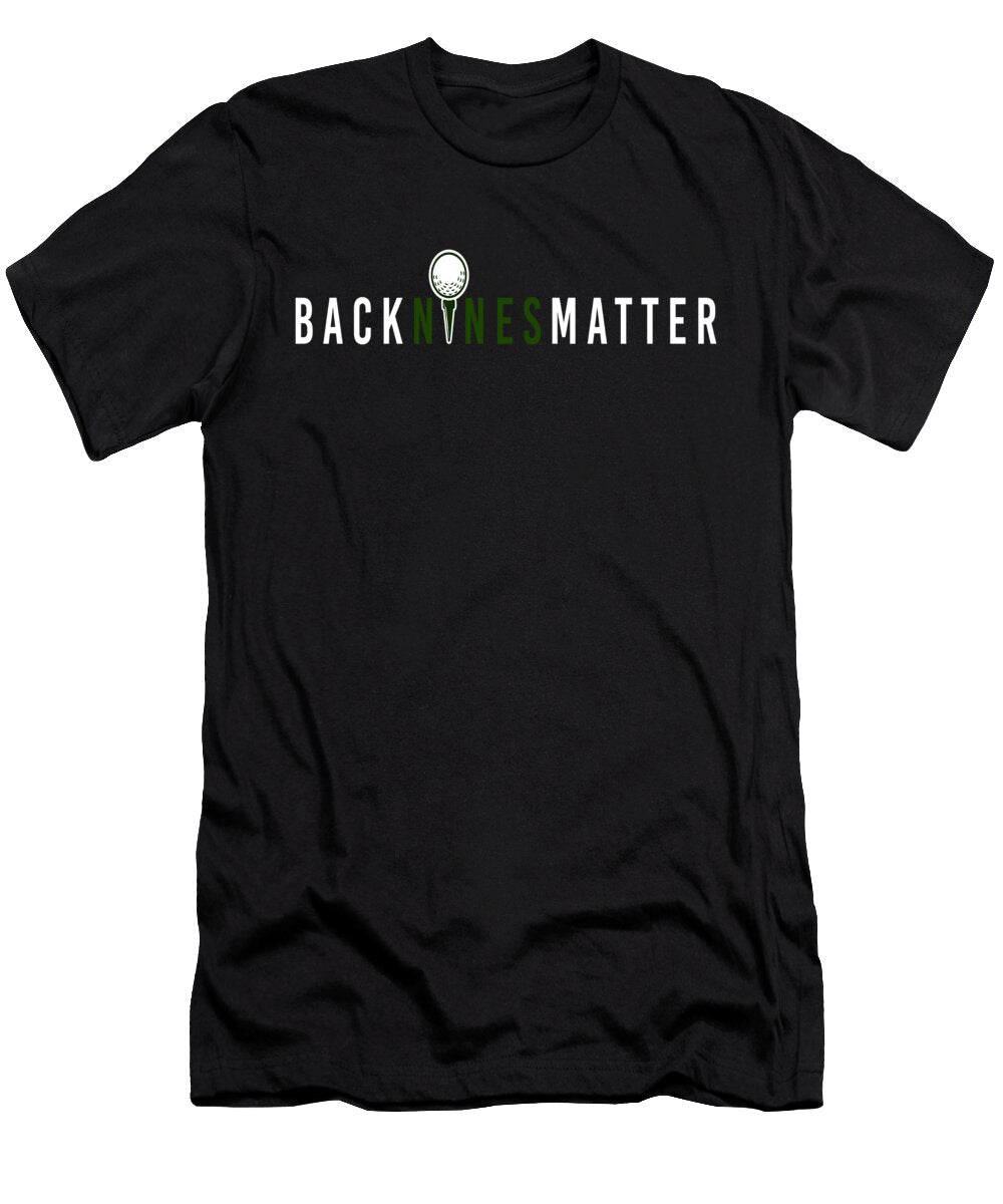 2 Back Nines Matter Golf Ball Clubs Golfers Moon T-Shirt