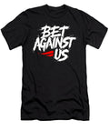 2 Bet Against US Jelita Monifa T-Shirt