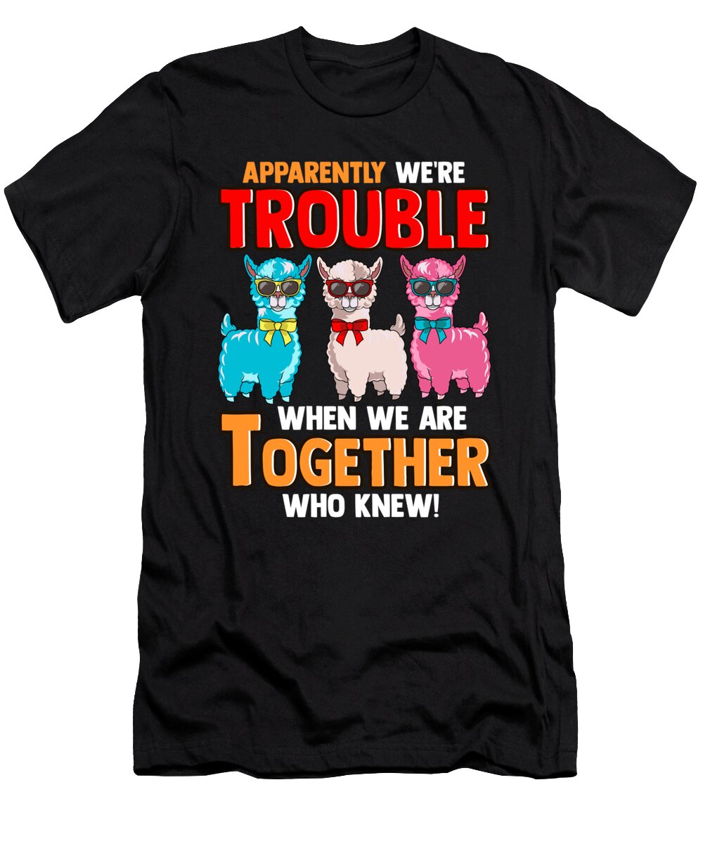 2 Cute Apparently Were Trouble When We Are Together the Perfect Presents T-Shirt