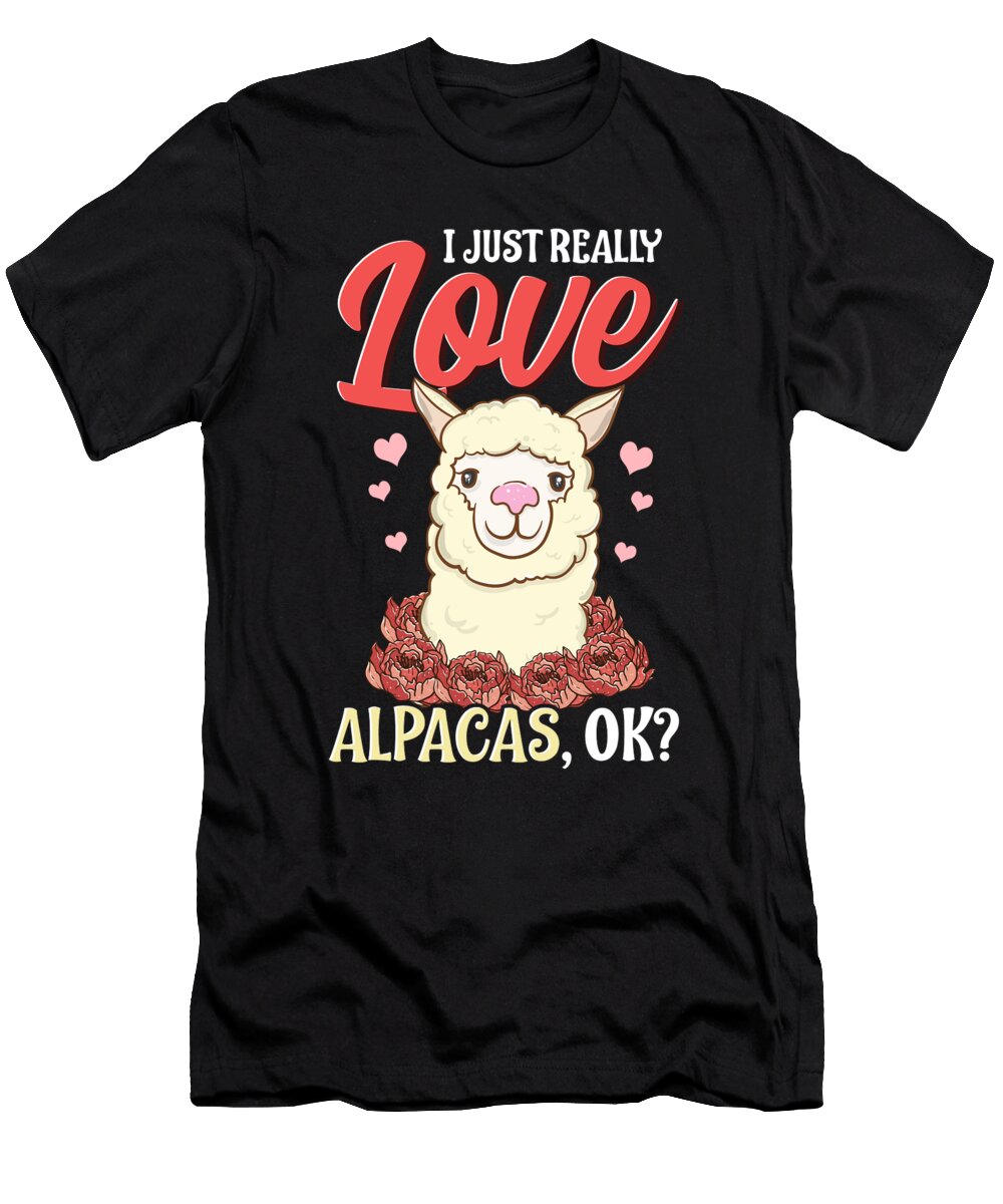 2 Cute Funny I Just Really Love Alpacas Ok the Perfect Presents T-Shirt