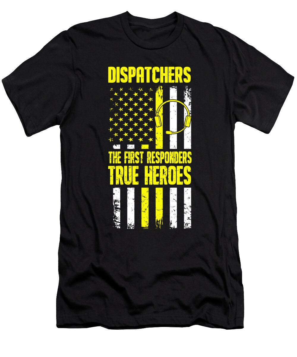 2 Dispatchers First Responders True Hero 911 Police Florian Dold Art T-Shirt