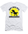 2 Dont Mess with Dinkasaurus Dinosaur Pickle Ball Pickleball Lisa Stronzi T-Shirt