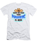 2 Emt Paramedic Have No Fear Your Paramedic Is Here Kanig Designs T-Shirt