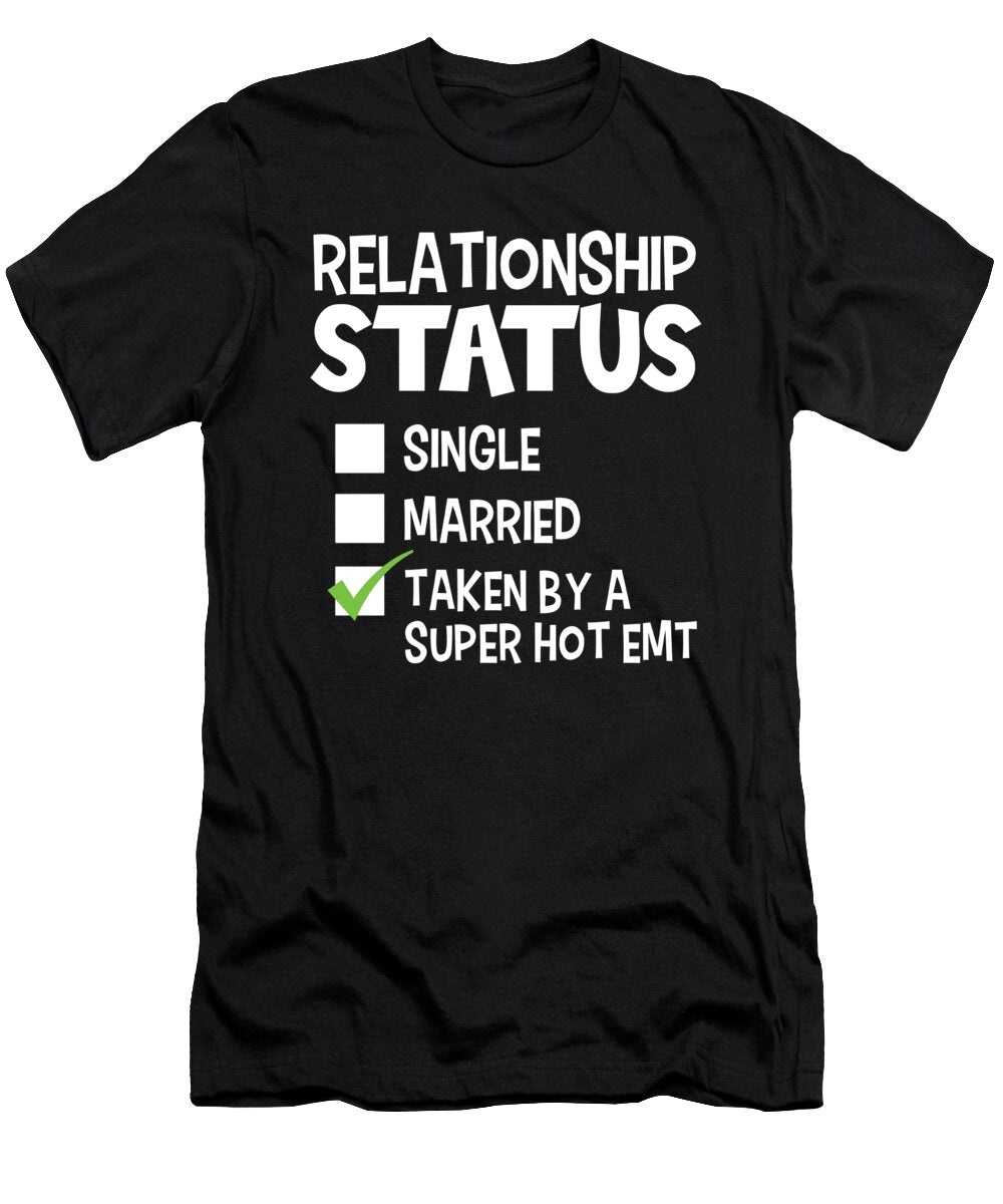 2 Funny His and Her Gift Idea Emt Relationship Status Haselshirt T-Shirt