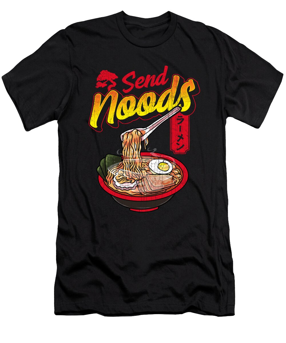 2 Funny Send Noods Anime Gamer Pho Ramen Noodle Pun the Perfect Presents T-Shirt
