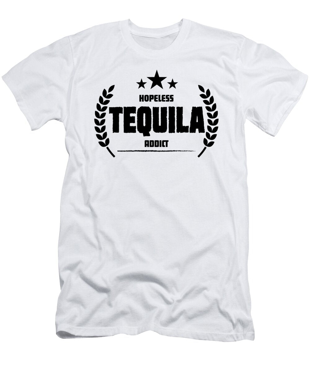 2 Hopeless Tequila Addict Funny Addiction Jacob Zelazny T-Shirt