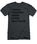 2 I Enjoy Romantic Walks to the Food Truck Anh Nguyen T-Shirt