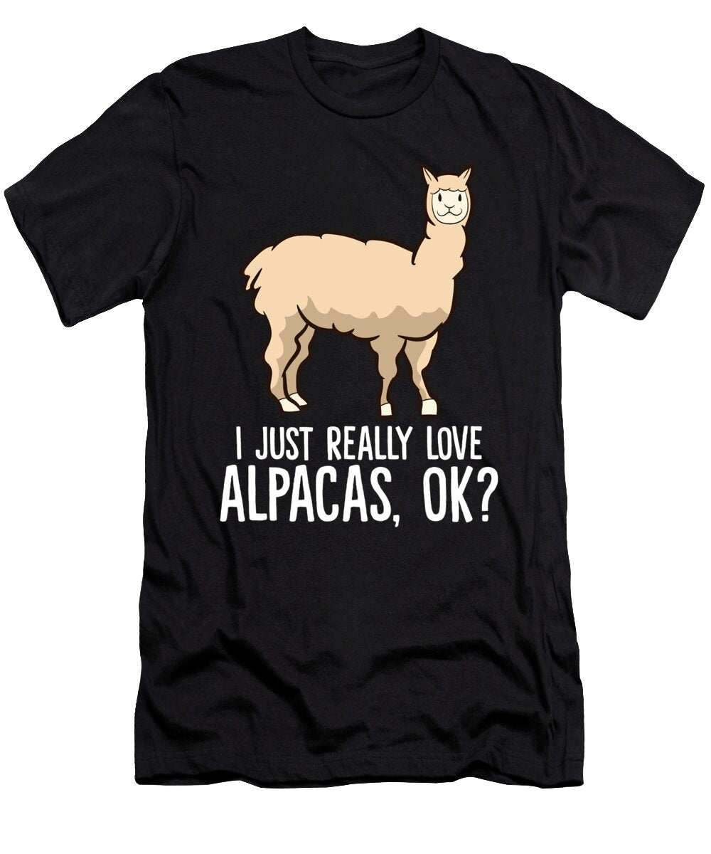 2 I Just Really Love Alpacas Ok Eq Designs T-Shirt