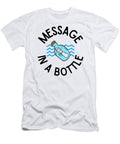 2 Message in a Bottle Nautical Design Perfect Gift for Sea and Ocean Lovers Sailors Divers Surfers Nathalie Aynie T-Shirt