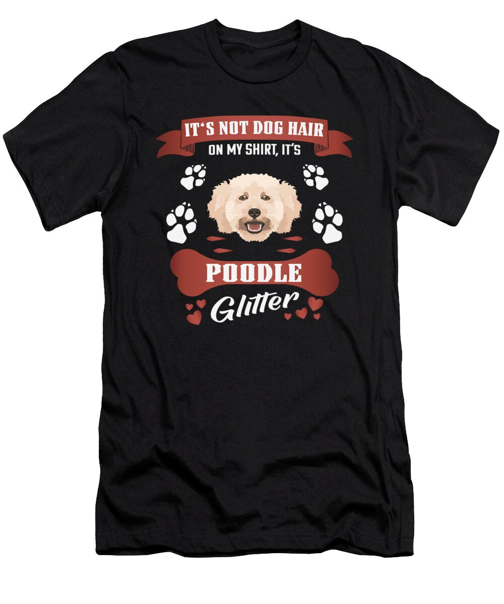 2 Miniature Poodle Dog Hair Glitter Greenoptix T-Shirt