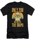 2 Only You Can Prevent the Drama Llama Alpaca Gift Haselshirt T-Shirt