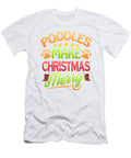 2 Poodle Dog Lover Christmas Poodles Make Christmas Merry Kanig Designs T-Shirt
