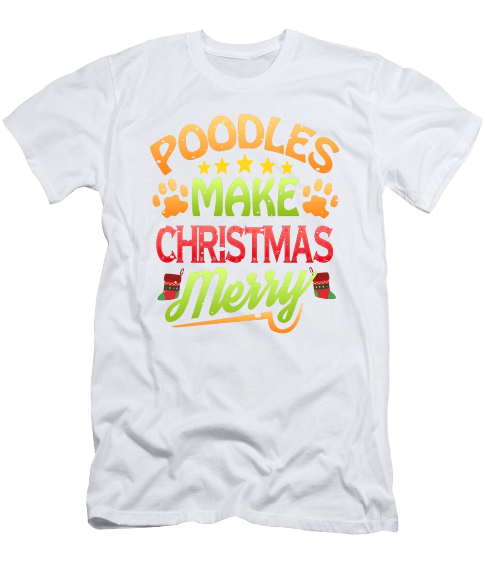 2 Poodle Dog Lover Christmas Poodles Make Christmas Merry Kanig Designs T-Shirt
