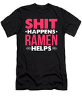 2 Shit Happens Ramen Helps Orange Pieces T-Shirt
