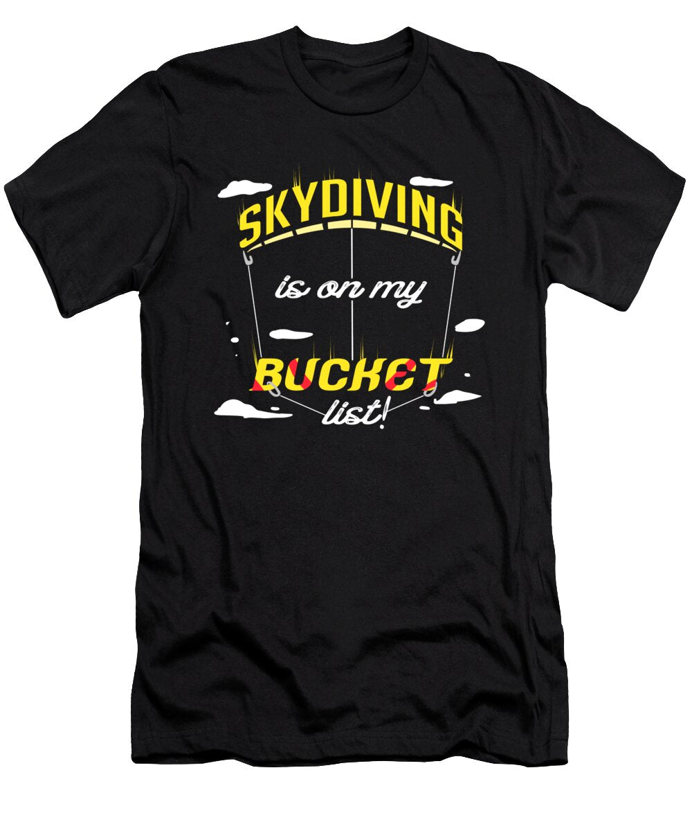 2 Skydiving Is on My Bucket List Skydiver Gift Adventure Seeker Kanig Designs T-Shirt