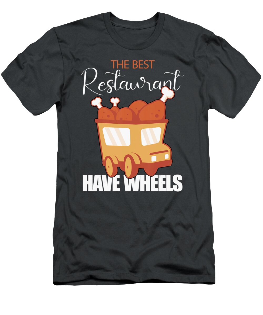 2 the Best Restaurants Have Wheels Anh Nguyen T-Shirt