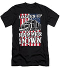 2 Truck Driver Trucker Loader Up Hammer Down Gift Haselshirt T-Shirt