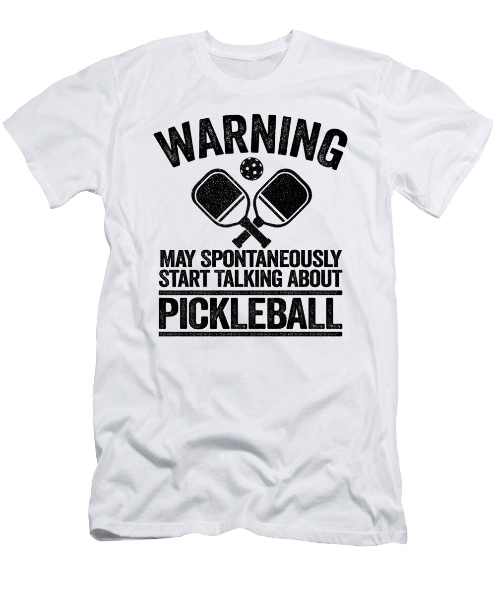 2 Warning May Spontaneously Start Talking About Pickleball Funny Pickleball Lisa Stronzi T-Shirt