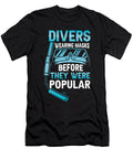 22 Scuba Diving Diver Funny Dive Slogan Organicfoodempire T-Shirt