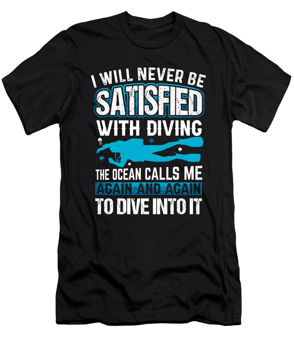 27 Scuba Diving Diver Funny Dive Slogan Organicfoodempire T-Shirt