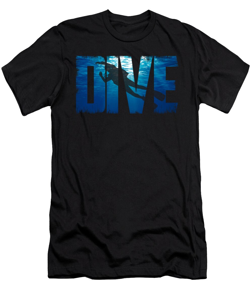 28 Scuba Diving Diver Funny Dive Slogan Organicfoodempire T-Shirt